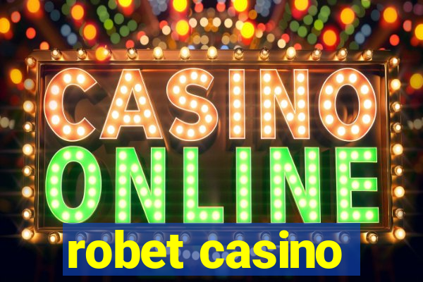 robet casino