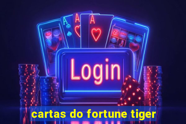 cartas do fortune tiger