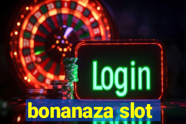 bonanaza slot