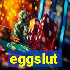 eggslut