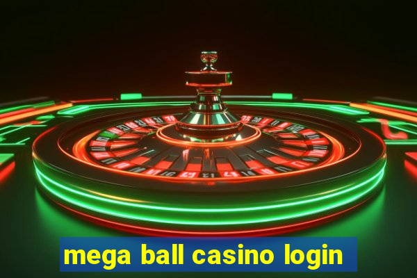 mega ball casino login