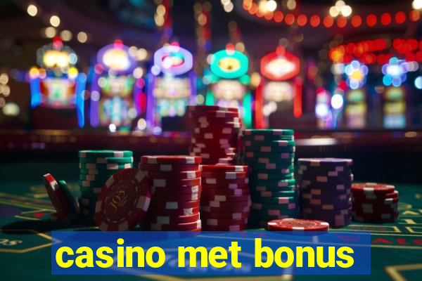 casino met bonus