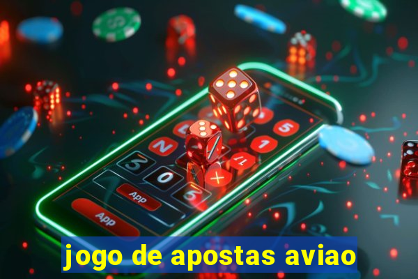 jogo de apostas aviao