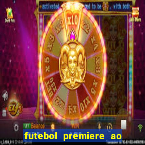 futebol premiere ao vivo gratis