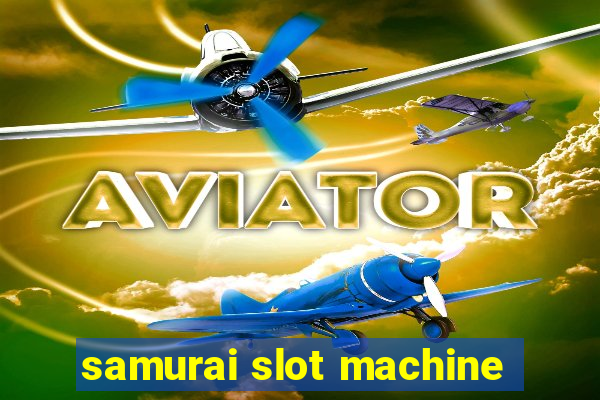 samurai slot machine