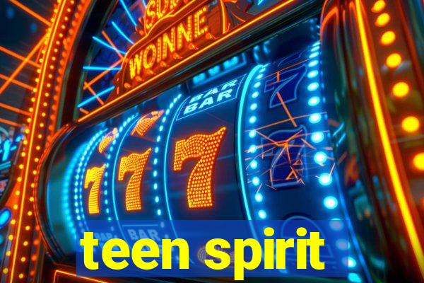 teen spirit