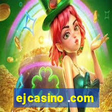 ejcasino .com