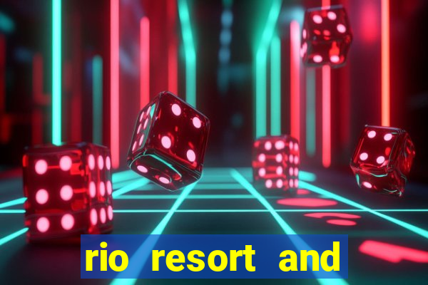 rio resort and casino las vegas