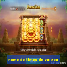 nome de times de varzea