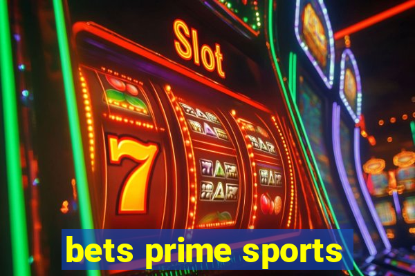 bets prime sports