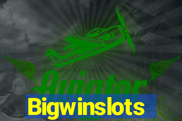 Bigwinslots