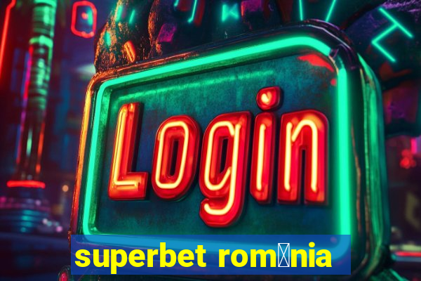 superbet rom芒nia