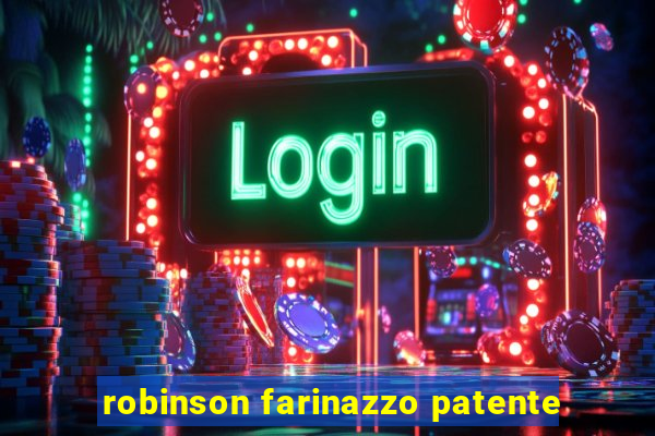 robinson farinazzo patente