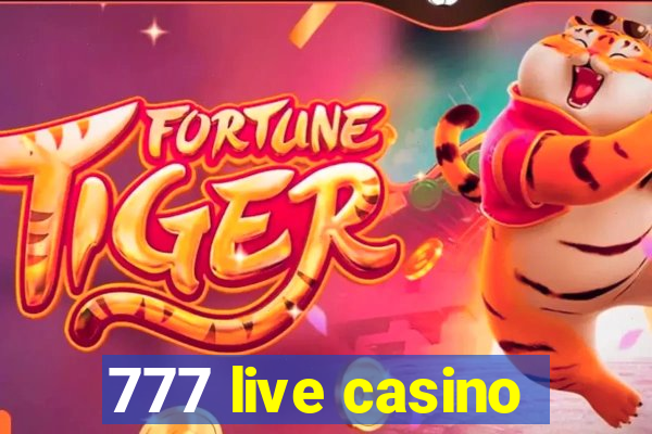 777 live casino