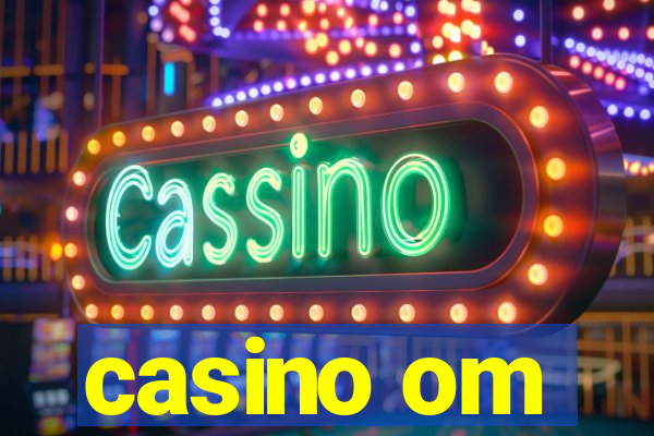 casino om