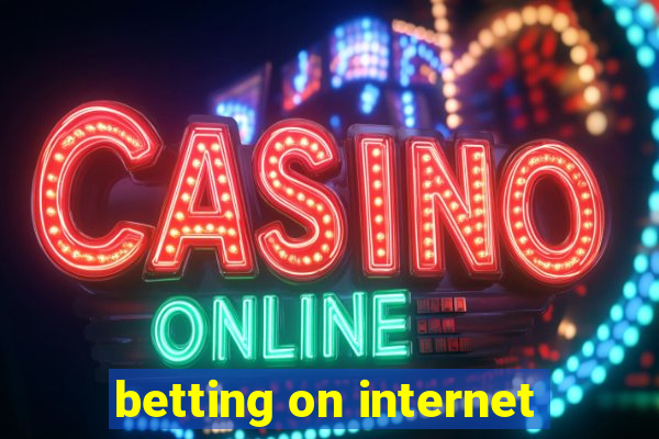 betting on internet