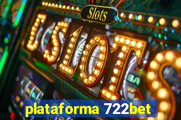 plataforma 722bet