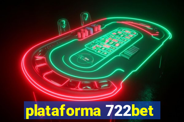 plataforma 722bet