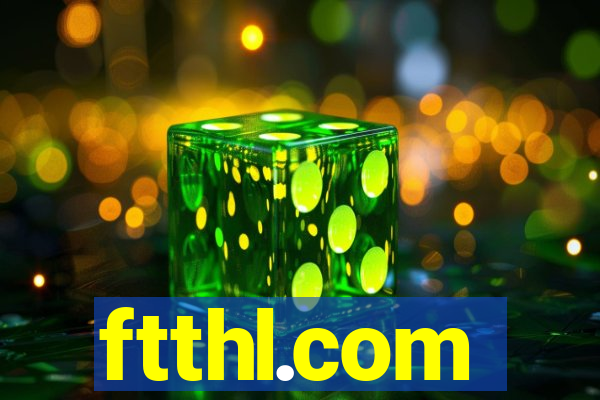 ftthl.com