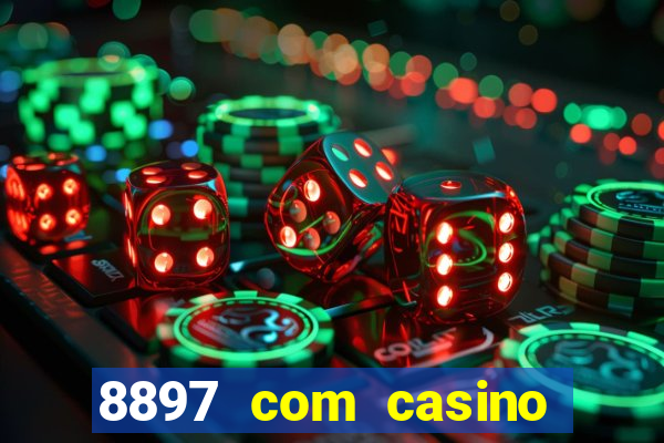 8897 com casino slot games