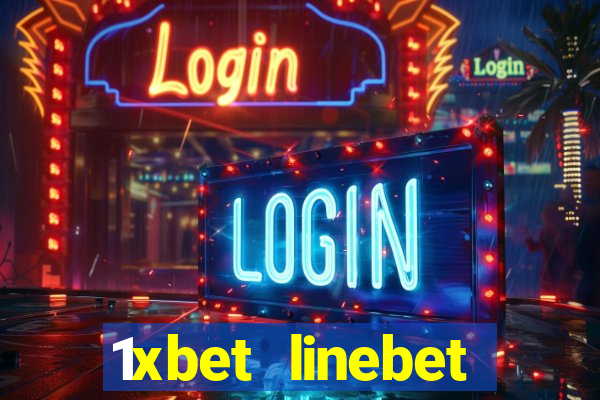 1xbet linebet casino online