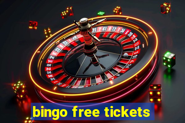 bingo free tickets