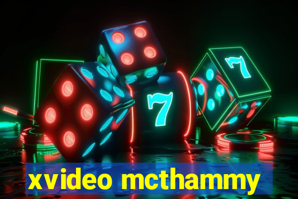 xvideo mcthammy