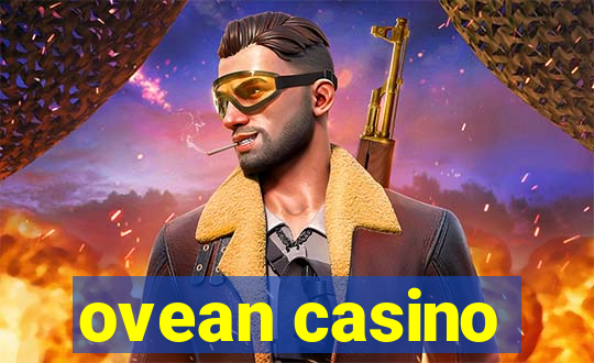 ovean casino