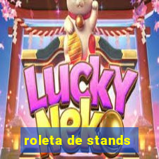 roleta de stands