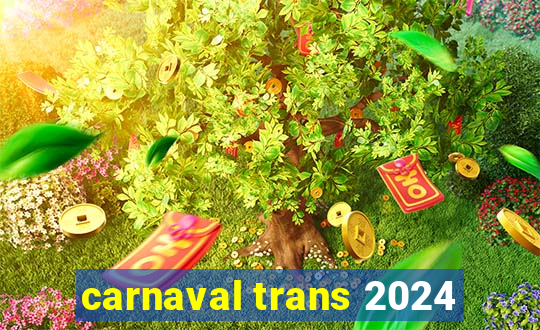 carnaval trans 2024