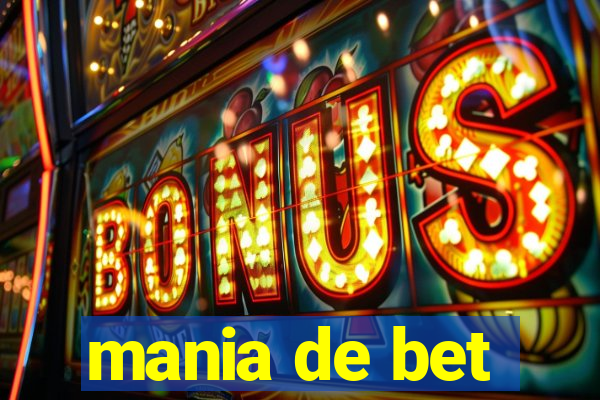 mania de bet