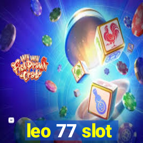 leo 77 slot