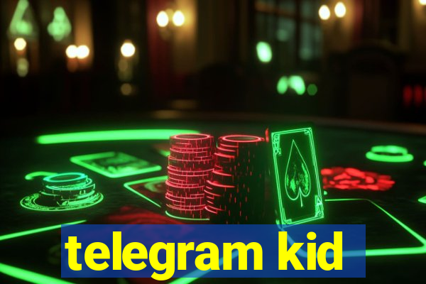 telegram kid