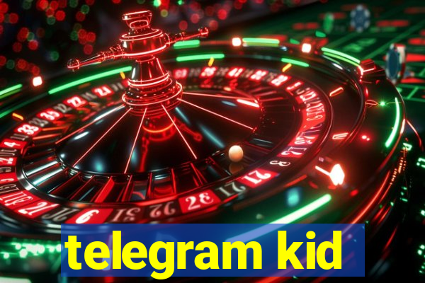 telegram kid