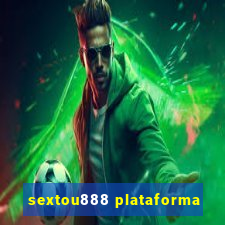 sextou888 plataforma