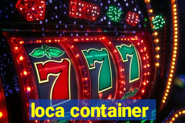 loca container