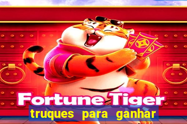 truques para ganhar dinheiro no jogo do tigre