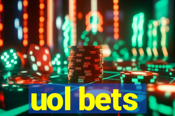 uol bets