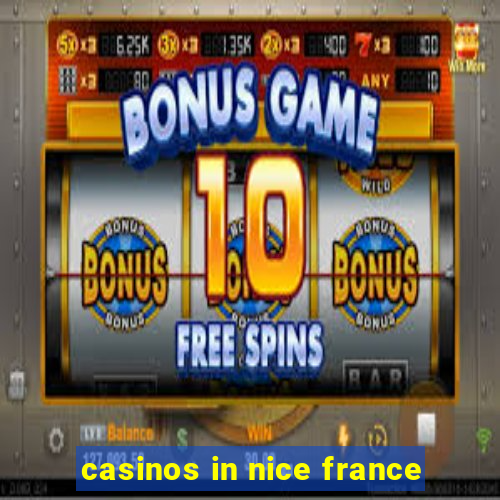 casinos in nice france