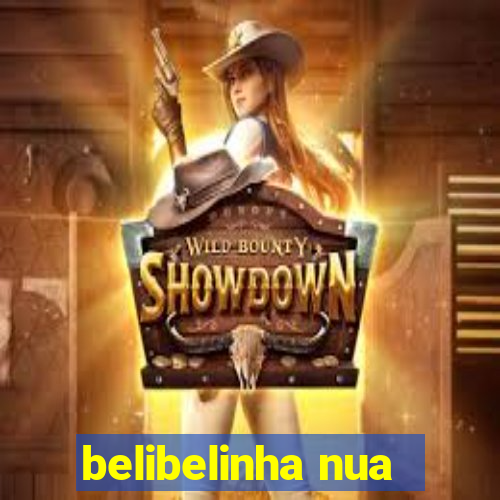 belibelinha nua