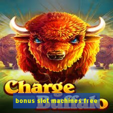 bonus slot machines free