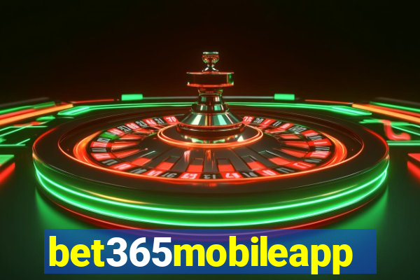 bet365mobileapp