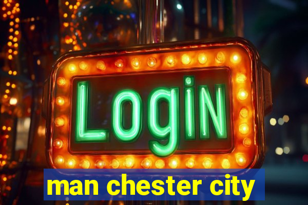 man chester city