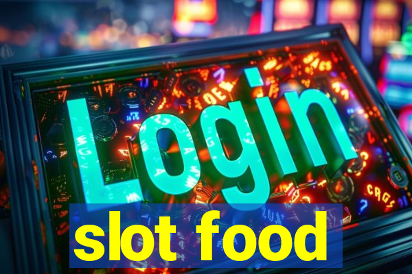 slot food