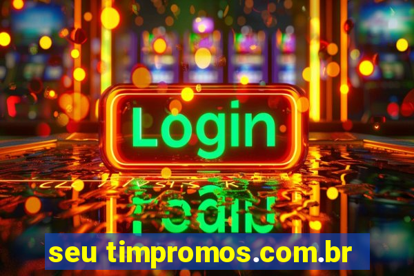 seu timpromos.com.br