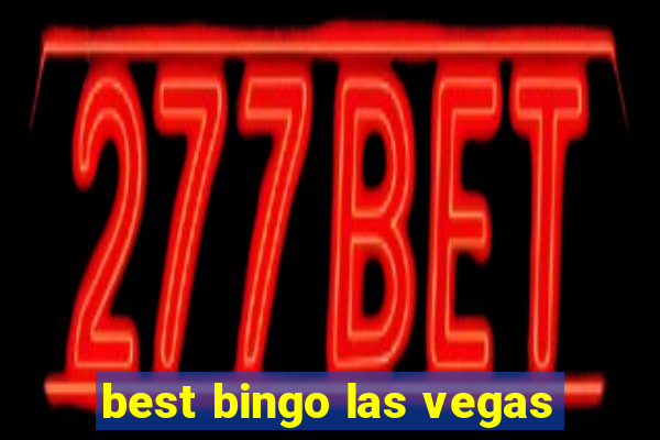 best bingo las vegas