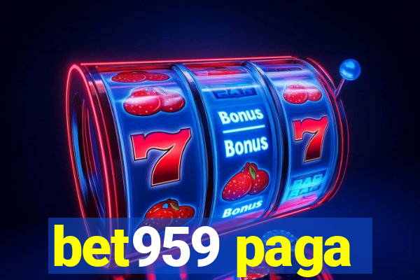 bet959 paga