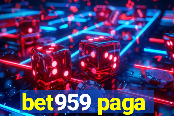 bet959 paga