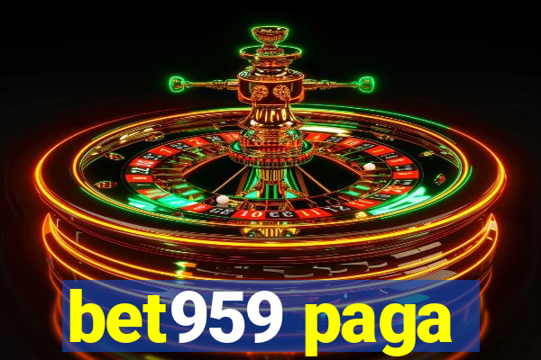 bet959 paga