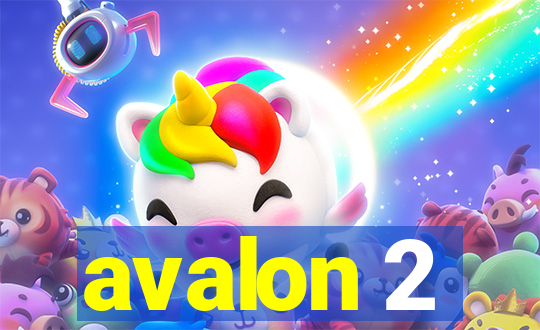 avalon 2